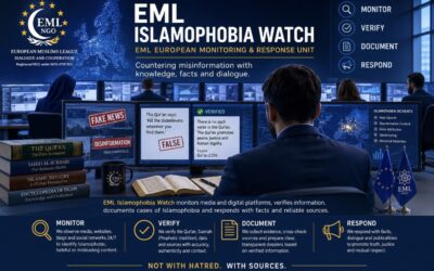 European Muslims League Establishes EML Islamophobia Watch – European Monitoring & Response Unit&nbsp;